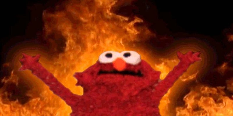 Elmo-Flames-Meme.thumb.jpg.72d9ef10ea359e3876247418a3efe864.jpg